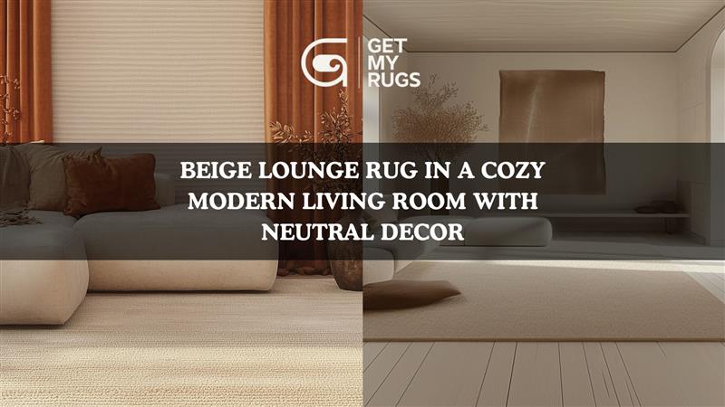 Placement ideas for beige lounge rugs in living spaces