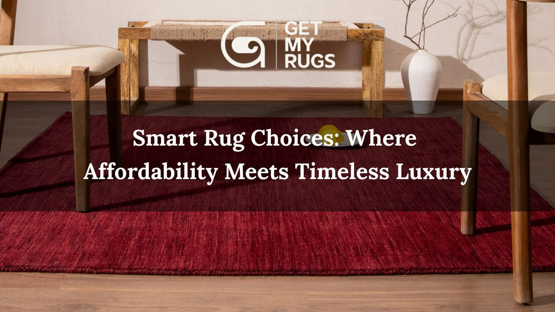 Budget to Luxury: Choosing Rugs That Fit Your Style and Wallet