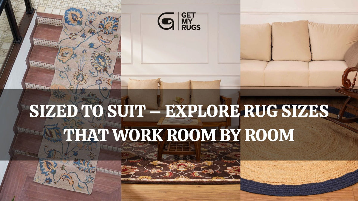 Explore Rug Sizes | GetMyRugs